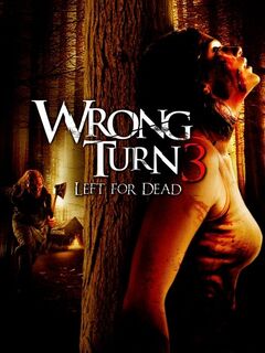 Wrong Turn 3: Left for Dead