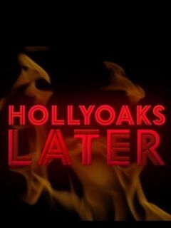 Hollyoaks Later