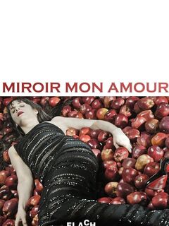 Miroir mon amour