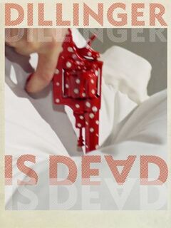 Dillinger Is Dead