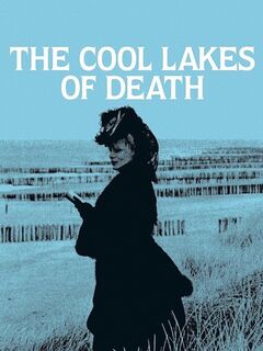 The Cool Lakes of Death