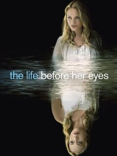 The Life Before Her Eyes