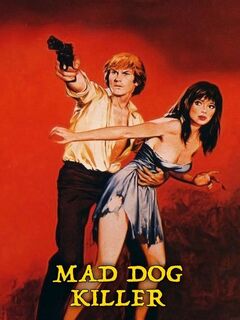 The Mad Dog Killer
