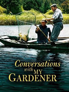 Conversations with My Gardener