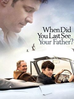 When Did You Last See Your Father?