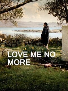 Love Me No More