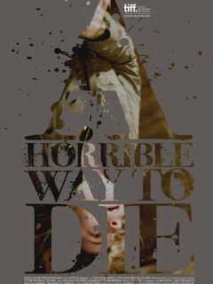 A Horrible Way to Die