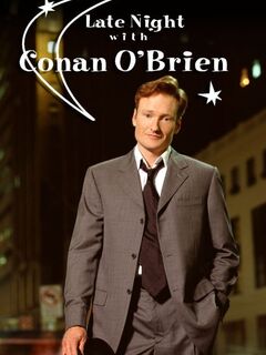 Late Night with Conan O'Brien
