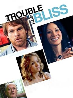 The Trouble With Bliss