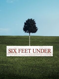 Six Feet Under