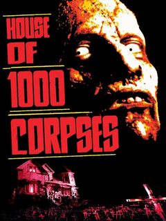 House of 1000 Corpses