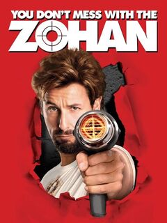 You Don't Mess with the Zohan