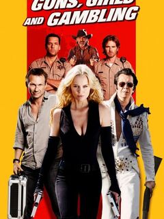 Guns, Girls and Gambling