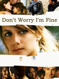 Don't Worry, I'm Fine
