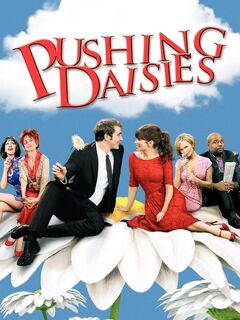 Pushing Daisies