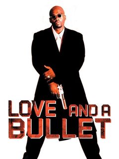 Love and a Bullet