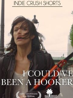 I Could've Been a Hooker