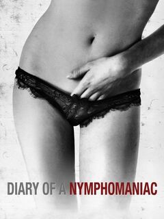 Diary of a Nymphomaniac