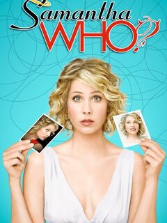 Samantha Who?