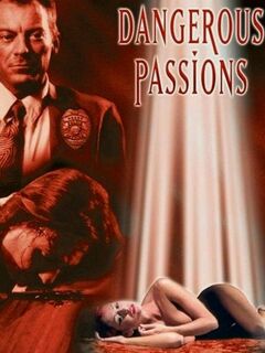Dangerous Passions