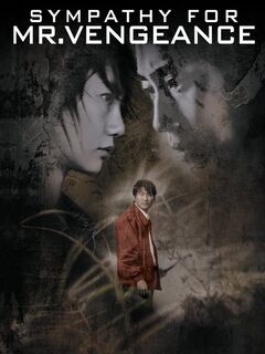 Sympathy for Mr. Vengeance