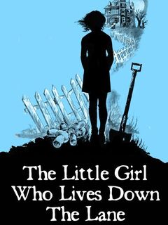 The Little Girl Who Lives Down the Lane
