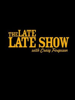 The Late Late Show with Craig Ferguson