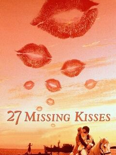 27 Missing Kisses