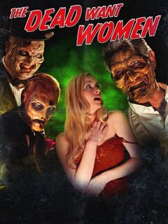 The Dead Want Women