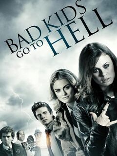 Bad Kids Go to Hell