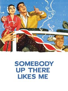 Somebody Up There Likes Me