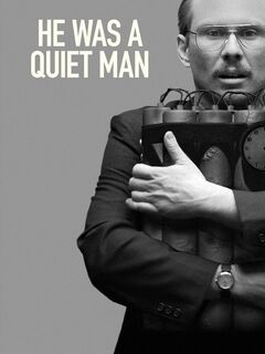 He Was a Quiet Man