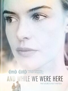 And While We Were Here