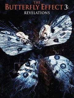 The Butterfly Effect 3: Revelations
