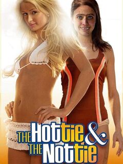 The Hottie & The Nottie