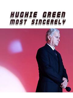 Hughie Green, Most Sincerely