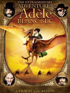 The Extraordinary Adventures of Adèle Blanc-Sec