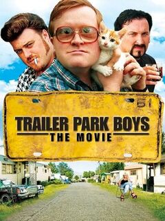 Trailer Park Boys: The Movie