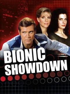 Bionic Showdown: The Six Million Dollar Man and the Bionic Woman