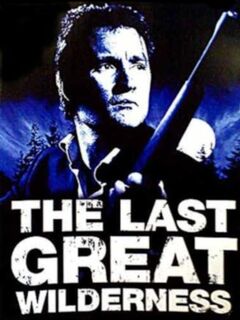 The Last Great Wilderness