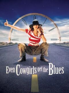 Even Cowgirls Get the Blues