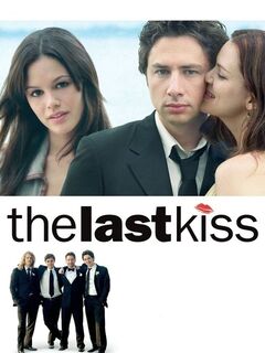 The Last Kiss (2006)