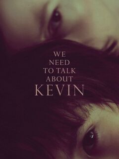 We Need to Talk About Kevin