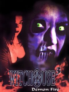 Witchouse III: Demon Fire