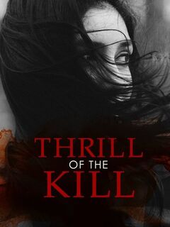 Thrill of the Kill