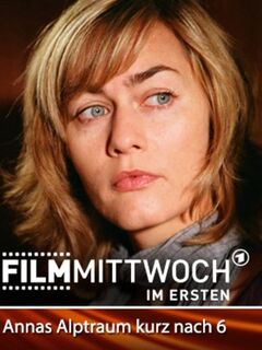 Annas Alptraum kurz nach 6
