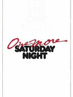 One More Saturday Night