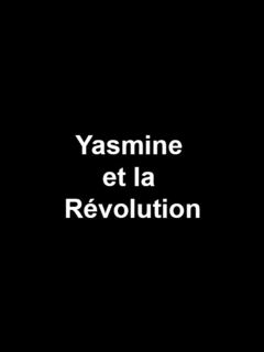 Yasmine et la Révolution