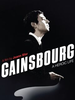 Gainsbourg: A Heroic Life
