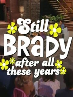 The Brady Bunch 35th Anniversary Reunion Special: Still Brady After All These Years